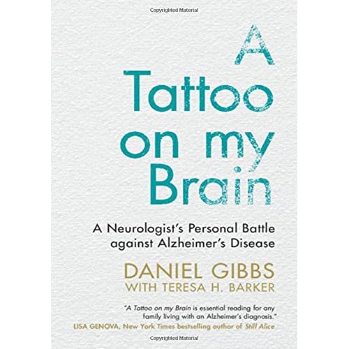 A Tattoo on my Brain: A Neurologist's Personal Battle against Alzheimer's Disease