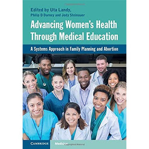 Advancing Women's Health Through Medical Education: A Systems Approach in Family Planning and Abortion