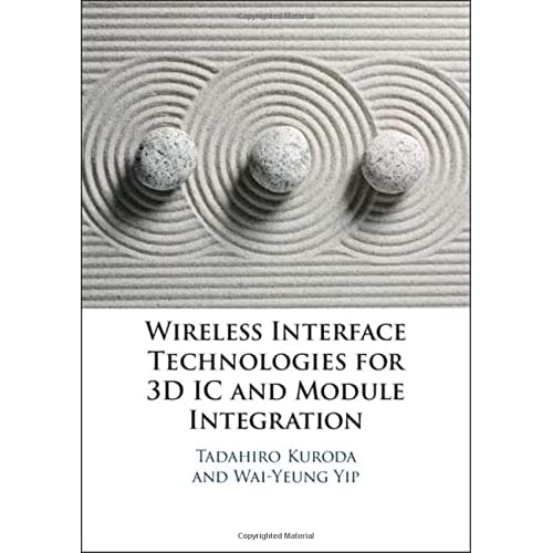 Wireless Interface Technologies for 3D IC and Module Integration