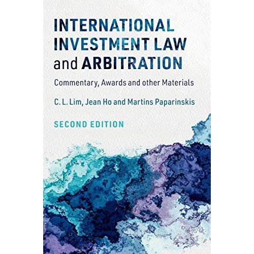 International Investment Law and Arbitration: Commentary, Awards and other Materials