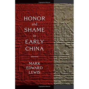 Honor and Shame in Early China