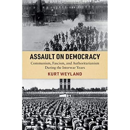 Assault on Democracy: Communism, Fascism, and Authoritarianism During the Interwar Years