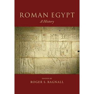 Roman Egypt: A History