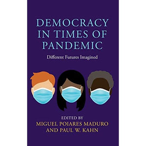 Democracy in Times of Pandemic: Different Futures Imagined