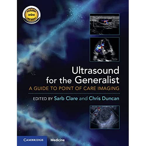 Ultrasound for the Generalist with Online Resource: A Guide to Point of Care Imaging