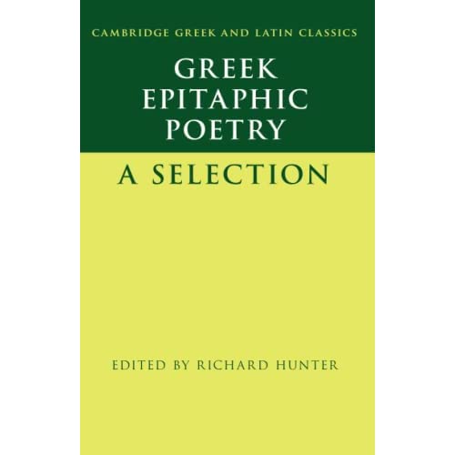 Greek Epitaphic Poetry: A Selection (Cambridge Greek and Latin Classics)