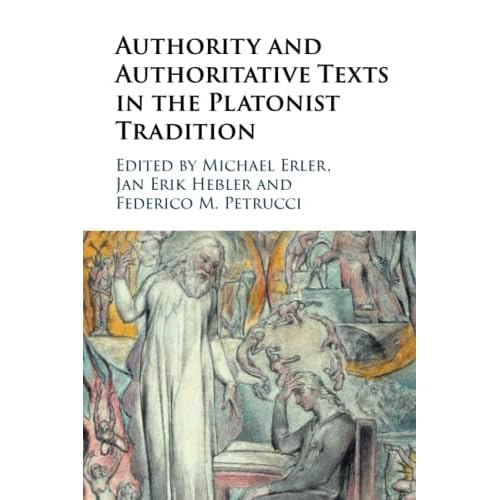 Authority and Authoritative Texts in the Platonist Tradition