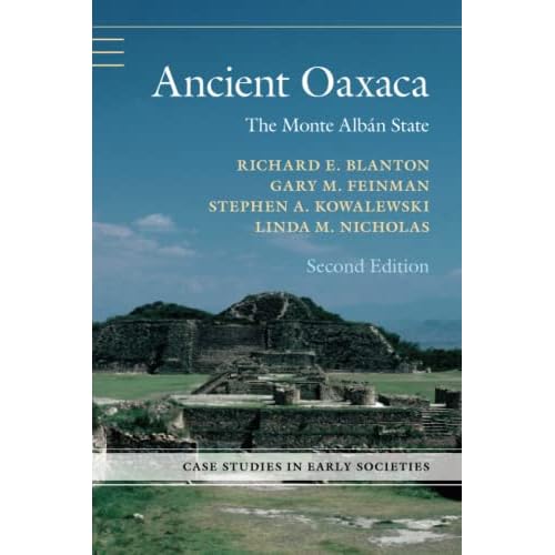 Ancient Oaxaca: The Monte Albán State (Case Studies in Early Societies)