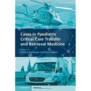 Cases in Paediatric Critical Care Transfer and Retrieval Medicine