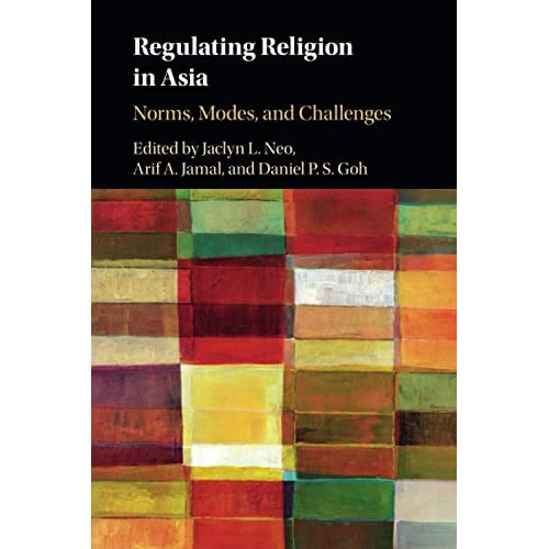 Regulating Religion in Asia: Norms, Modes, and Challenges