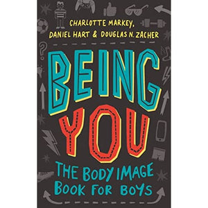 Being You: The Body Image Book for Boys