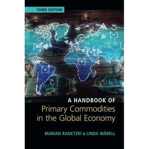 A Handbook of Primary Commodities in the Global Economy