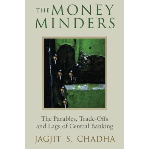 The Money Minders: The Parables, Trade-offs and Lags of Central Banking