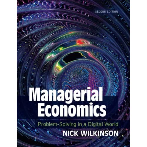 Managerial Economics: Problem-Solving in a Digital World
