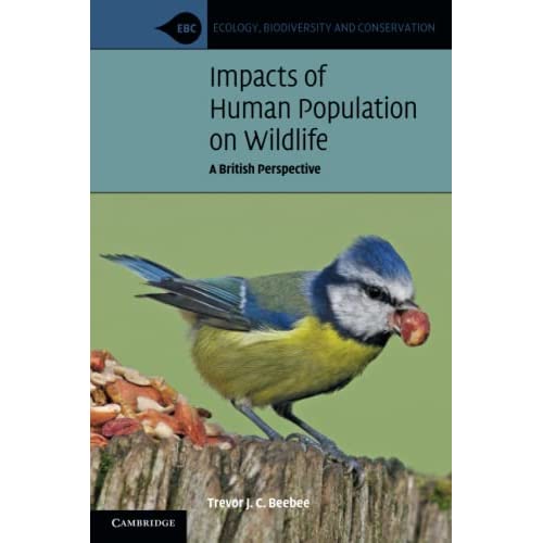 Impacts of Human Population on Wildlife: A British Perspective (Ecology, Biodiversity and Conservation)