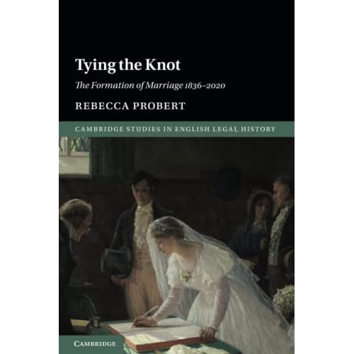 Tying the Knot (Cambridge Studies in English Legal History)