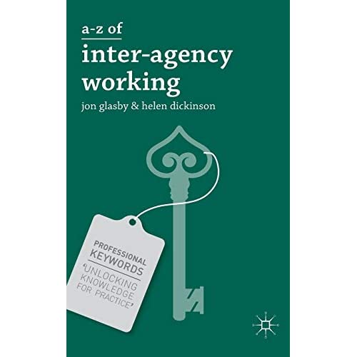 A-Z of Interagency Working: 2 (Professional Keywords)