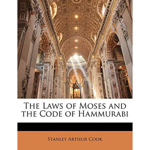 The Laws of Moses and the Code of Hammurabi