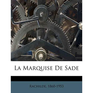 La Marquise De Sade