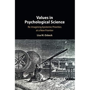 Values in Psychological Science: Re-imagining Epistemic Priorities at a New Frontier