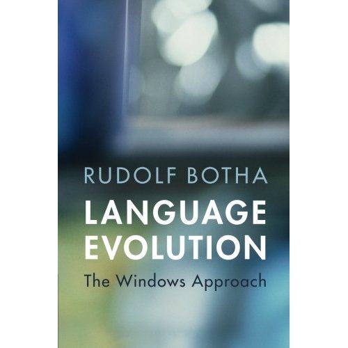Language Evolution: The Windows Approach (Approaches to the Evolution of Language)
