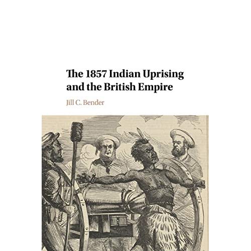 The 1857 Indian Uprising and the British Empire