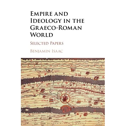 Empire and Ideology in the Graeco-Roman World: Selected Papers