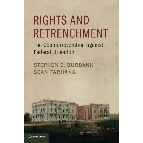 Rights and Retrenchment: The Counterrevolution against Federal Litigation