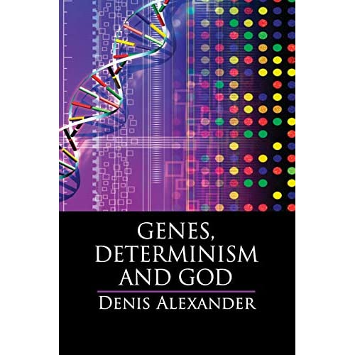 Genes, Determinism and God