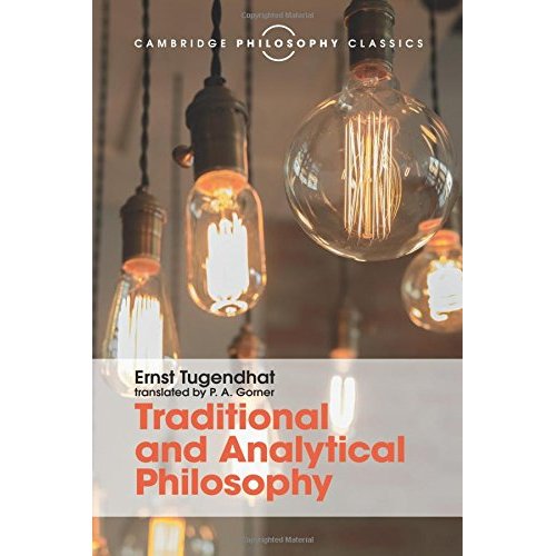 Traditional and Analytical Philosophy: Lectures on the Philosophy of Language (Cambridge Philosophy Classics)