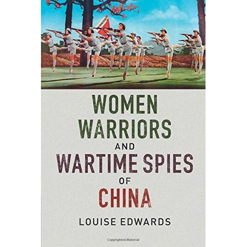 Women Warriors and Wartime Spies of China