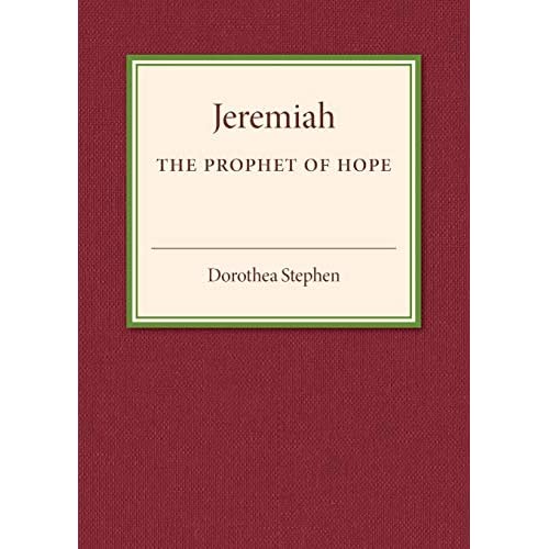 Jeremiah the Prophet of Hope