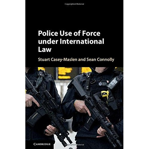 Police Use of Force under International Law