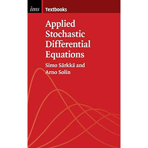 Applied Stochastic Differential Equations (Institute of Mathematical Statistics Textbooks)