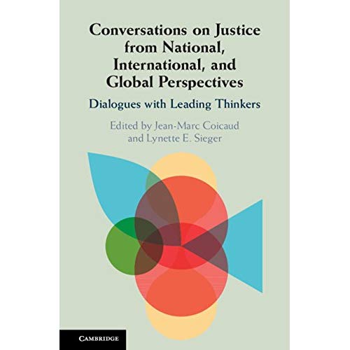 Conversations on Justice from National, International, and Global Perspectives: Dialogues with Leading Thinkers