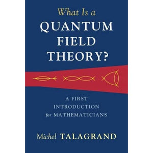 What Is a Quantum Field Theory?: A First Introduction for Mathematicians