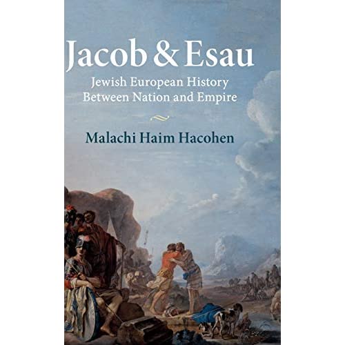 Jacob & Esau: Jewish European History Between Nation and Empire