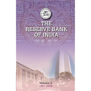 The Reserve Bank of India: Volume 5: Volume 5, 1997–2008