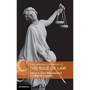 The Cambridge Companion to the Rule of Law (Cambridge Companions to Law)