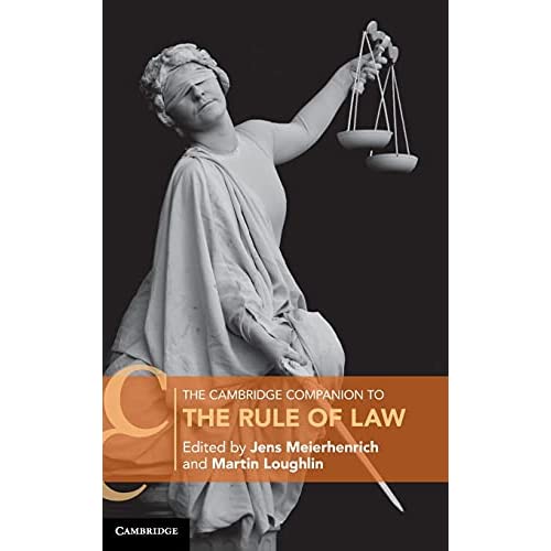 The Cambridge Companion to the Rule of Law (Cambridge Companions to Law)