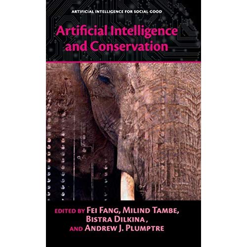 Artificial Intelligence and Conservation (Artificial Intelligence for Social Good)