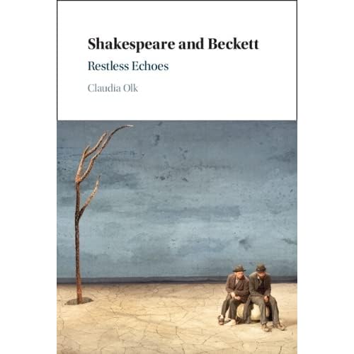Shakespeare and Beckett: Restless Echoes