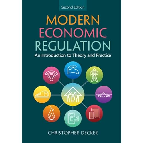 Modern Economic Regulation: An Introduction to Theory and Practice