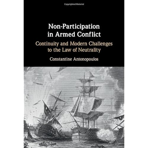 Non-Participation in Armed Conflict: Continuity and Modern Challenges to the Law of Neutrality