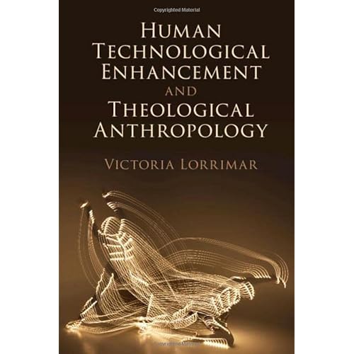 Human Technological Enhancement and Theological Anthropology