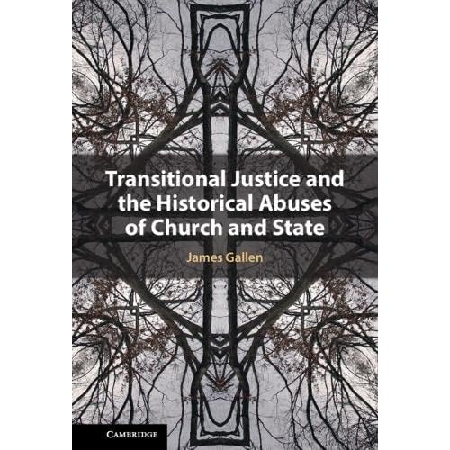 Transitional Justice and the Historical Abuses of Church and State