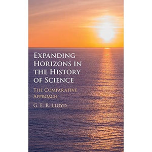 Expanding Horizons in the History of Science: The Comparative Approach