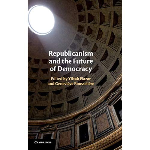 Republicanism and the Future of Democracy
