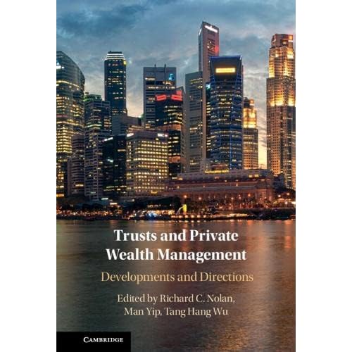 Trusts and Private Wealth Management: Developments and Directions