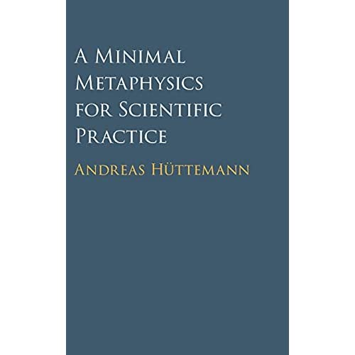 A Minimal Metaphysics for Scientific Practice